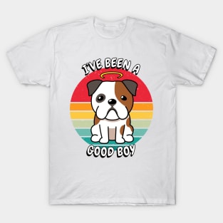 Cute english bulldog is a good boy T-Shirt